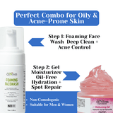 Oily Skin Care Combo – Foaming Face Wash & Oil-Free Gel Moisturizer Gel